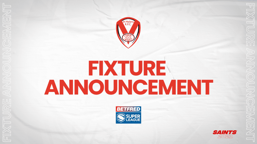 Fixtures Confirmed For Rounds 14-25 | St.Helens R.F.C.