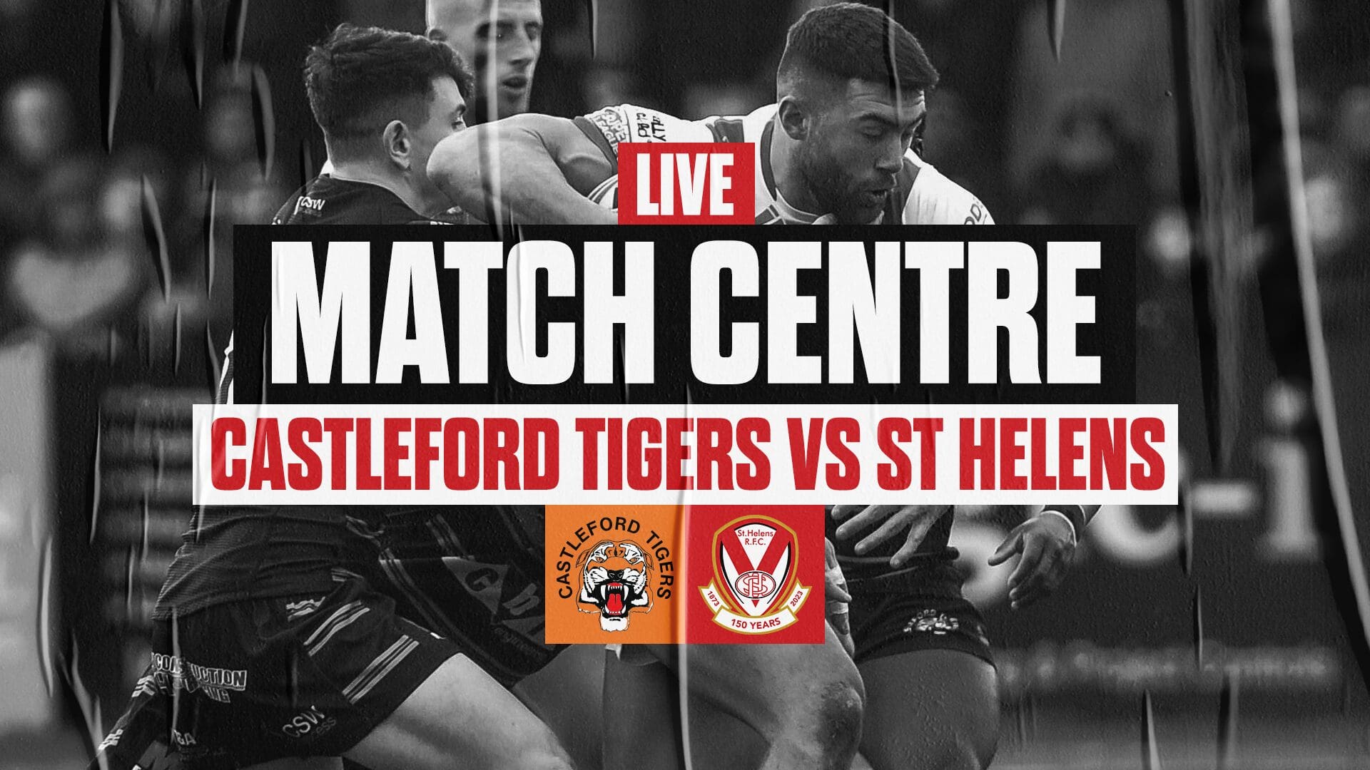 Live Match Centre Castleford Tigers Vs St Helens Sthelens Rfc