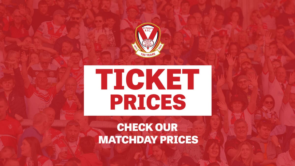 Ticket Prices  St.Helens R.F.C.